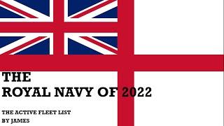 ROYAL NAVY FLEET LIST - 2022 (OPEN SOURCE)