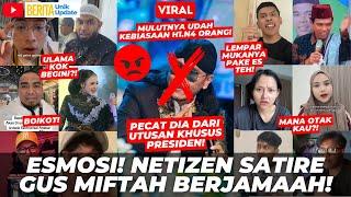 VIRAL! MIFTAH KENA BATUNYA! NETIZEN SATIRE BERJAMAAH ESMOSI LIAT KELAKUANNYA YANG H1.N4 PENJUAL ES!