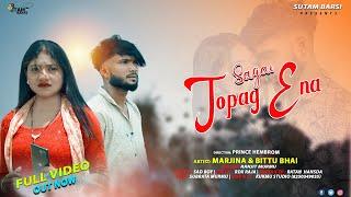 SAGAI TOPAG ENA | FULL VIDEO | RANJIT MURMU | BITTU BHAI & MARJINA | NEW SANTALI VIDEO 2024