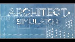 Architect Simulator - PC Gameplay