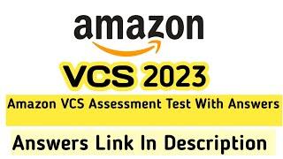 Amazon VCS Assessment Test with Answers | Amazon Latest VCS Assessment Test 2023 | Amazon VCS Test |