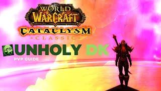 Cataclysm Unholy DK Guide