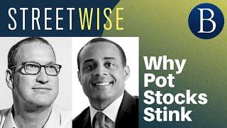 Why Pot Stocks Stink | Barron's Streetwise