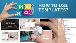 How to use Pixiko templates