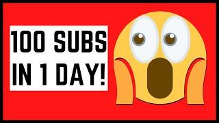 Get 100 Subscribers In 1 Day (Get 100 Subs In 1 Day)