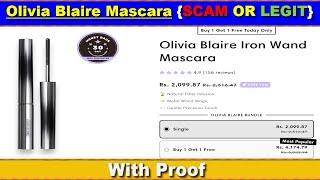 Is Olivia Blaire Mascara Legit or a Scam? Info, Oliviablaire Reviews and Customer Complaints 2024