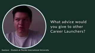 Gustavo Z. - What advice would you give to other Career Launchers?