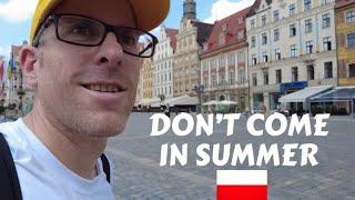  DON'T VISIT POLAND IN SUMMER - 5 REASONS