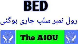 BED spring 2020 Roll Number slip Anouned | The AIOU