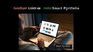 SmartPortfolio launch - Goodbye!  Linktr.ee.   Hello!  Smart Portfolio