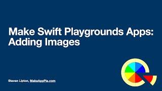 Make swift Playgrounds Apps: Adding Images