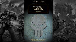 Warhammer The Horus Heresy: The Iron Within | A Review