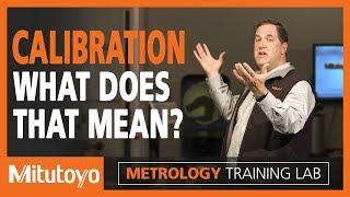 Calibration Training - The Real Purpose of Metrology Calibration