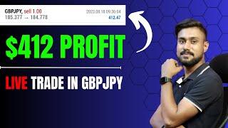 LIVE $412 Profit In GBPJPY || Forex Trading In India || Prashant Bajpai