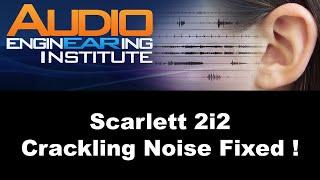 Focusrite Scarlett 2i2 Windows 10 Crackling Noise Fixed !