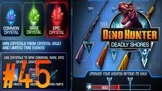 Dino Hunter: Deadly Shores - Ep. 45 NEW UPDATE!!! (New weapons, weapon mods, events, and more!)