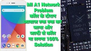 Xiaomi Mi A1 Network Issue / how to fix xiaomi MI A1 problem intermittent noise during call