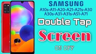 Double Tap Screen ON OFF in Samsung Galaxy A10s/A11/A20/A21/A21s/A30/A30s/A31/A31s/A51/A71