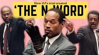 How OJ Simpson created the "n-word"