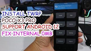 Install TWRP + Root POCO X3 Pro MIUI 13 Android 12 Fix Internal Storage 0MB