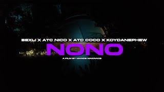 Bexli x ATC Nico x ATC Coco x KoyDaNephew - NoNo | Official Music Video 4K