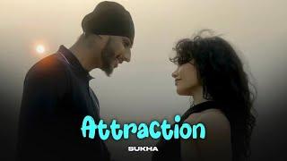 Attraction | SUKHA ( Slow + Reverb ) ProdGK