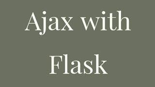 Sending Form Data with Ajax in Flask | API creation for Machine Learning Models