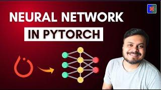 Building a ANN using PyTorch | PyTorch Video 7