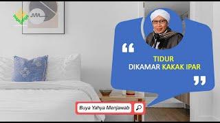 Tidur Dikamar Kakak Ipar - Buya Yahya Menjawab