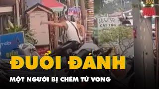 Hai người đàn ông ở Hải Phòng đuổi đánh nhau, một người bị chém tử vong