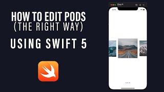 How to edit pods the right way | Creating paging carousel | Swift 5