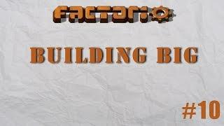 Factorio - Building Big Episode 10 - Blue Science Components & Ratios