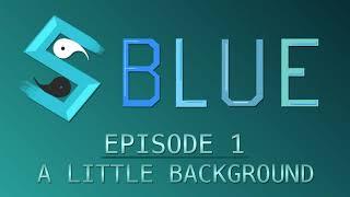What is my Background? - Dreamlet Blue Episode 1 [Podcast]