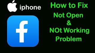 Fix Facebook App Not Working & Not Open Problem on iPhone | Facebook Not Open on Ios