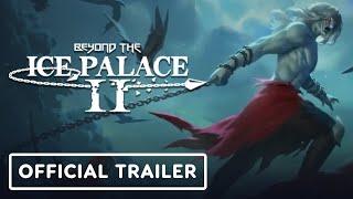 Beyond the Ice Palace 2 - Official Release Date Trailer