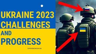 Ukraine 2023: Political, Economic, and Social Challenges