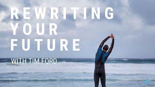 [Podcast] Rewriting Your Future With Tim Ford