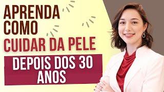 Como ter uma pele mais bonita e jovem depois dos 30 anos| Cuidados para deixar sua pele mais bonita