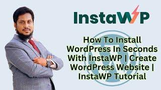 How To Install WordPress In Seconds InstaWP | InstaWP Review | InstaWP Tutorial | Wordpress Tutorial