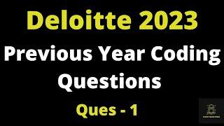 Deloitte Previous Year Coding Questions | Deloitte Programing Questions | 2023 Batch | Ques - 1