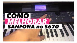 COMO MELHORAR SANFONA - NO TECLADO YAMAHA PSR S670