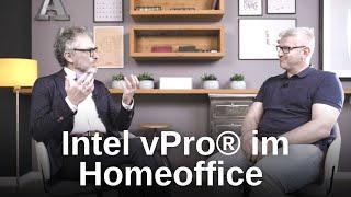 Intel vPro®  - ️Wie kommt der IT-Techniker ins Homeoffice? mit Olaf Höhne