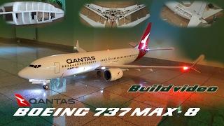 Qantas- Boeing 737 MAX-8 RC Airplane build video by Ramy RC