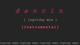 dancin [logitchy mix] (instrumental)