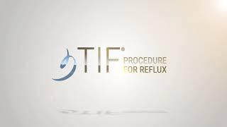 The TIF Procedure