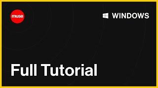 Muse Full Tutorial - Windows