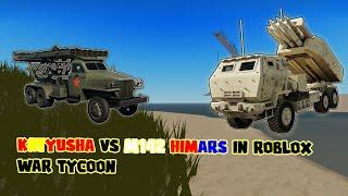 Katyusha vs. M142 HIMARS in War Tycoon