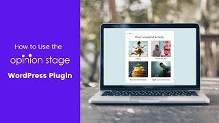 How to Use the Opinion Stage Quiz, Poll & Survey WordPress Plugin