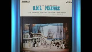 H M S  Pinafore (Act 2) - D'Oyly Carte - Gilbert & Sullivan