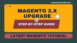 Magento Tutorial: A Complete Guide to Upgrading Magento | Magento Version Upgrade